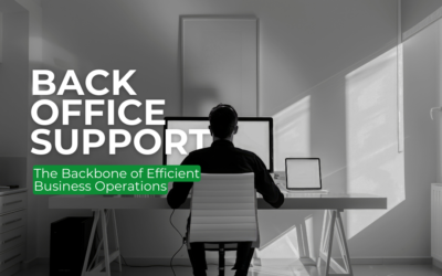 Back Office Support: The Backbone of Efficient Business Operations