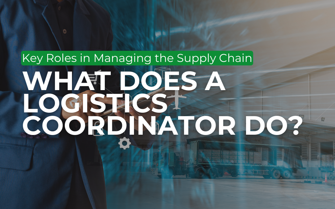 Logistics Coordinator Responsibilities: Key Roles in Supply Chain Management