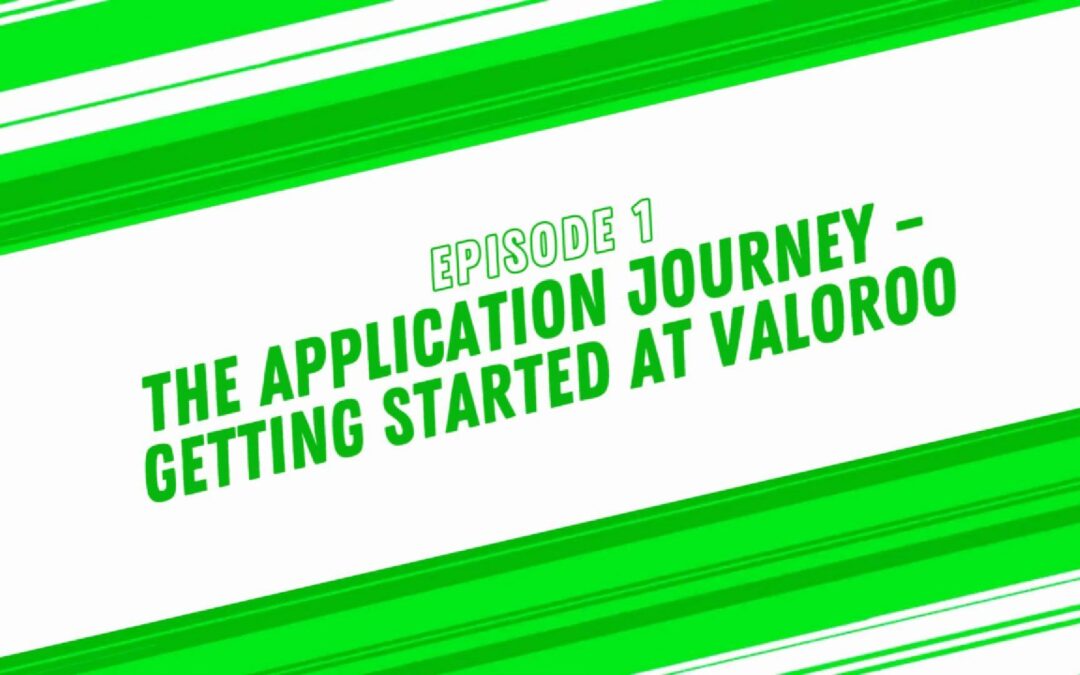 Inside Valoroo Podcast: The Application Journey