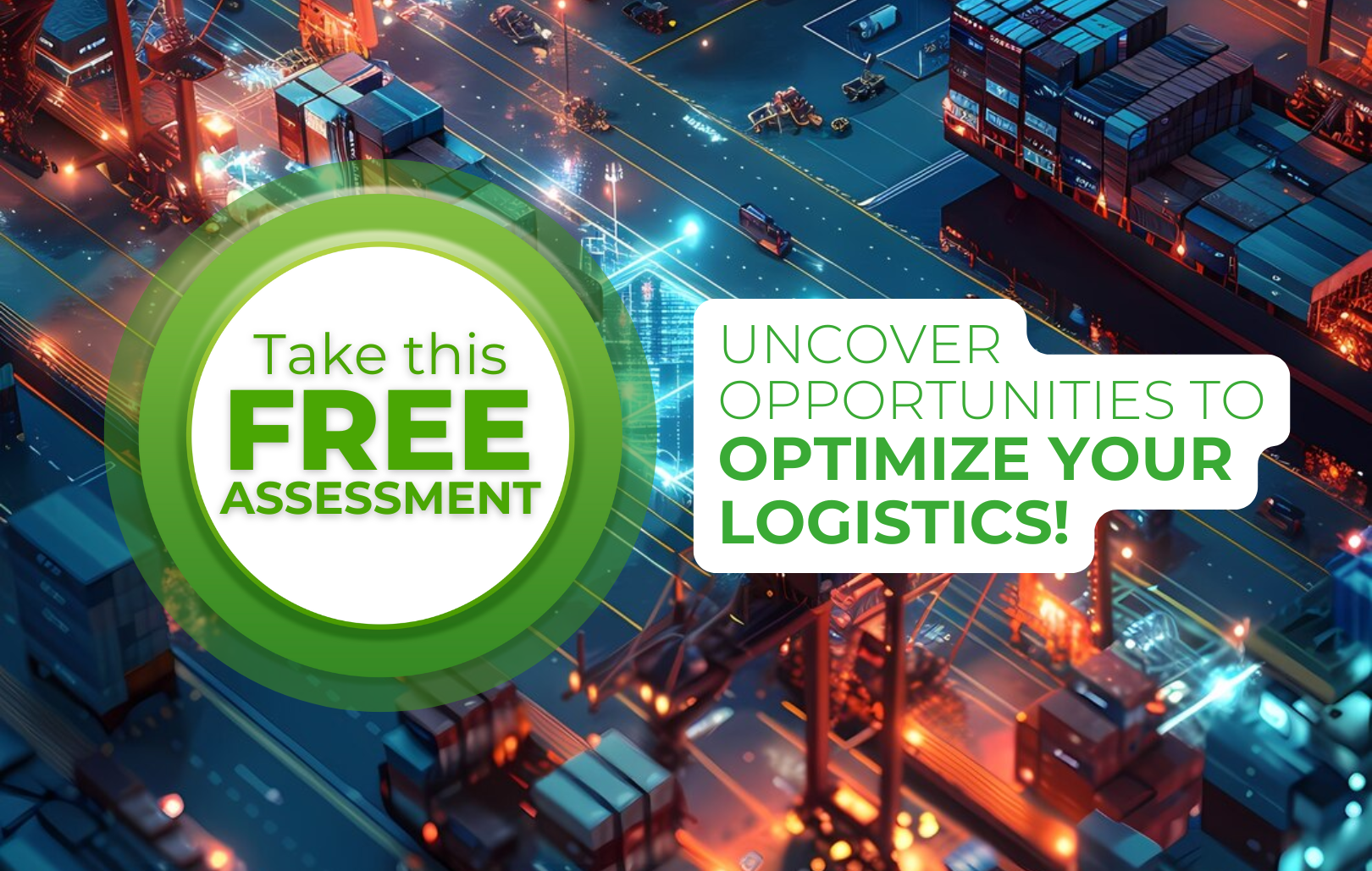 Uncover Opportunities to optimize your logistics!