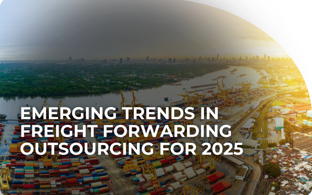 Emerging Trends in Freight Forwarding Outsourcing for 2025