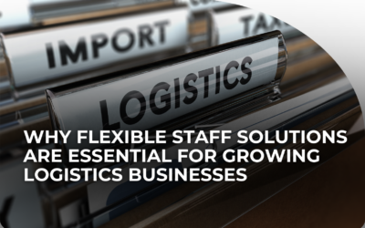 Why Flexible Staff Solutions Are Essential for Growing Logistics Businesses