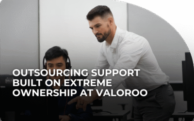Outsourcing Support Built on Extreme Ownership at Valoroo