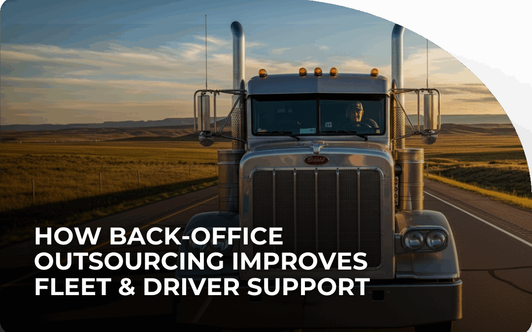 How Back-Office Outsourcing Improves Fleet & Driver Support