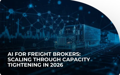 AI for Freight Brokers: Scaling in 2026’s Tight Market