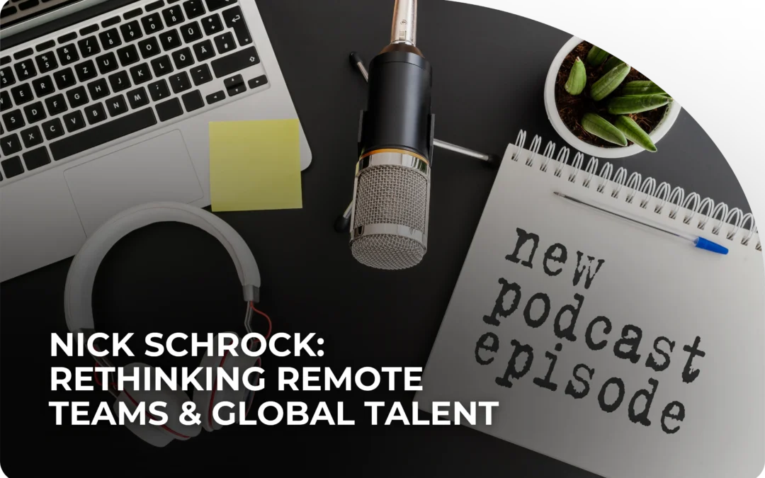 Nick Schrock: Rethinking Remote Teams & Global Talent